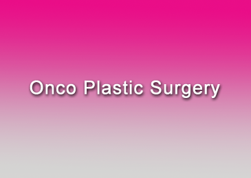 Onco Plastic Surgery